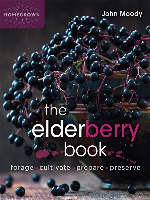 Title details for The Elderberry Book by John Moody - Available